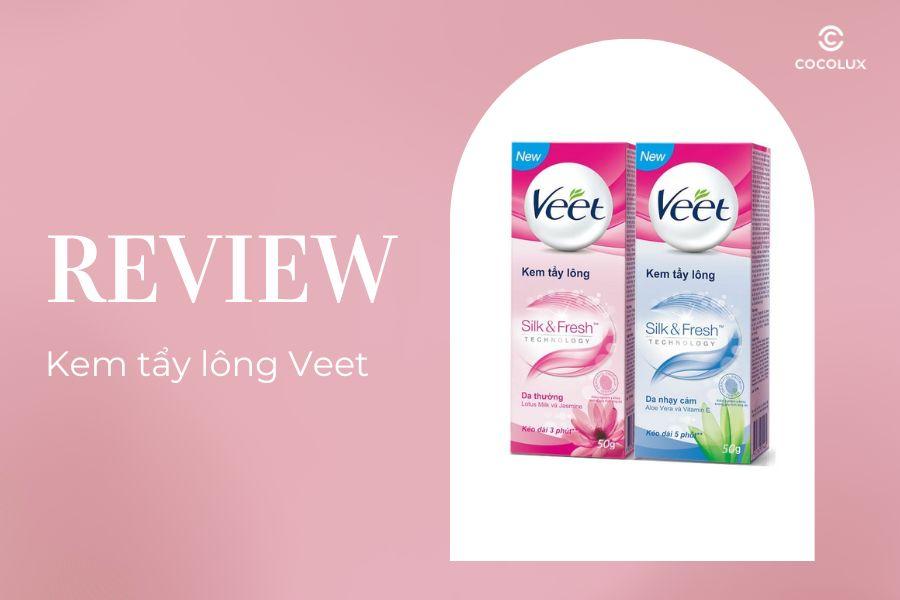 Kem tẩy lông Veet có tác dụng phụ không? Review chi tiết và cách dùng hiệu quả