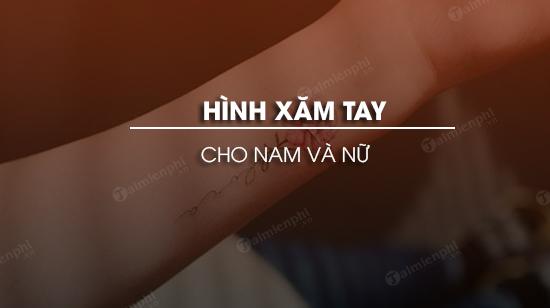 Những mẫu xăm tay nhỏ đẹp phù hợp cho cả nam và nữ