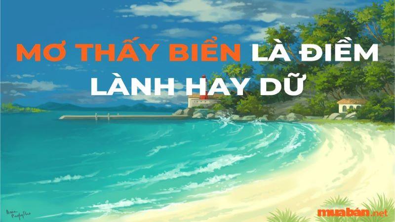 Mơ thấy biển là điềm lành hay dữ