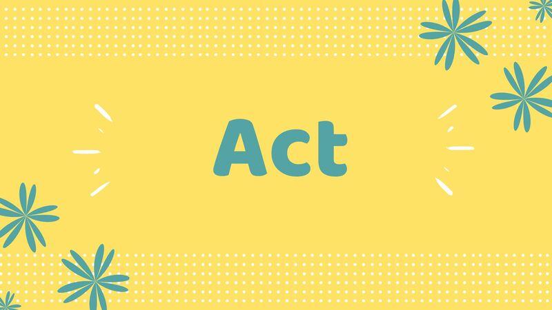 Ý nghĩa của Act. (Ảnh: Internet)