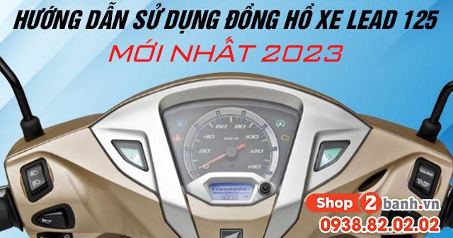 Hướng dẫn sử dụng đồng hồ xe lead 125 mới nhất 2023 - 1