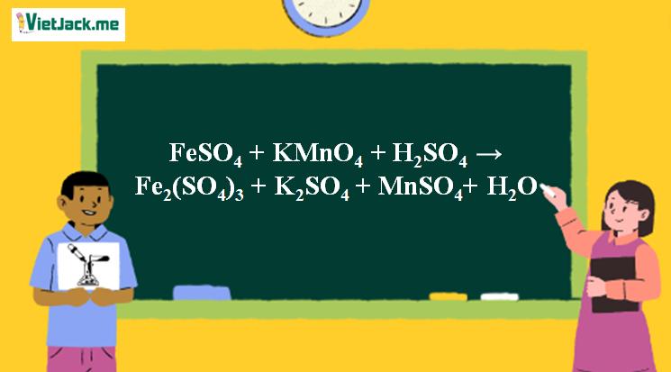 FeSO<sub>4</sub>, KMnO<sub>4</sub>, H<sub>2</sub>SO<sub>4</sub>: Hướng Dẫn Cân Bằng Phản Ứng Bằng Phương Pháp Thăng Bằng Electron