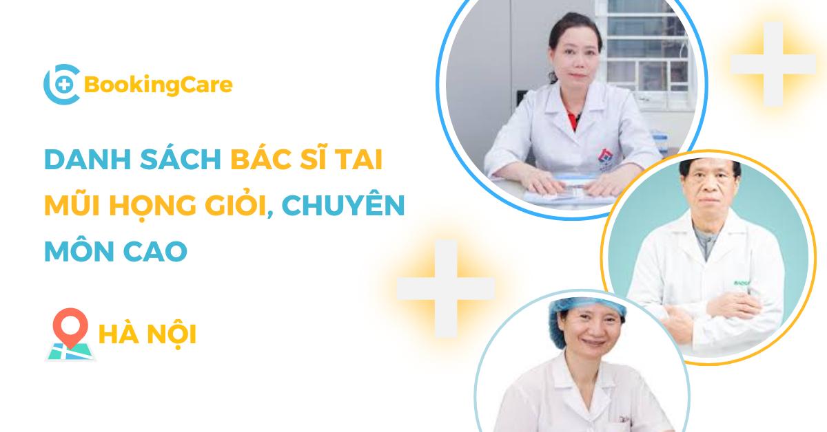 Bác sĩ Tai Mũi Họng giỏi ở Hà Nội