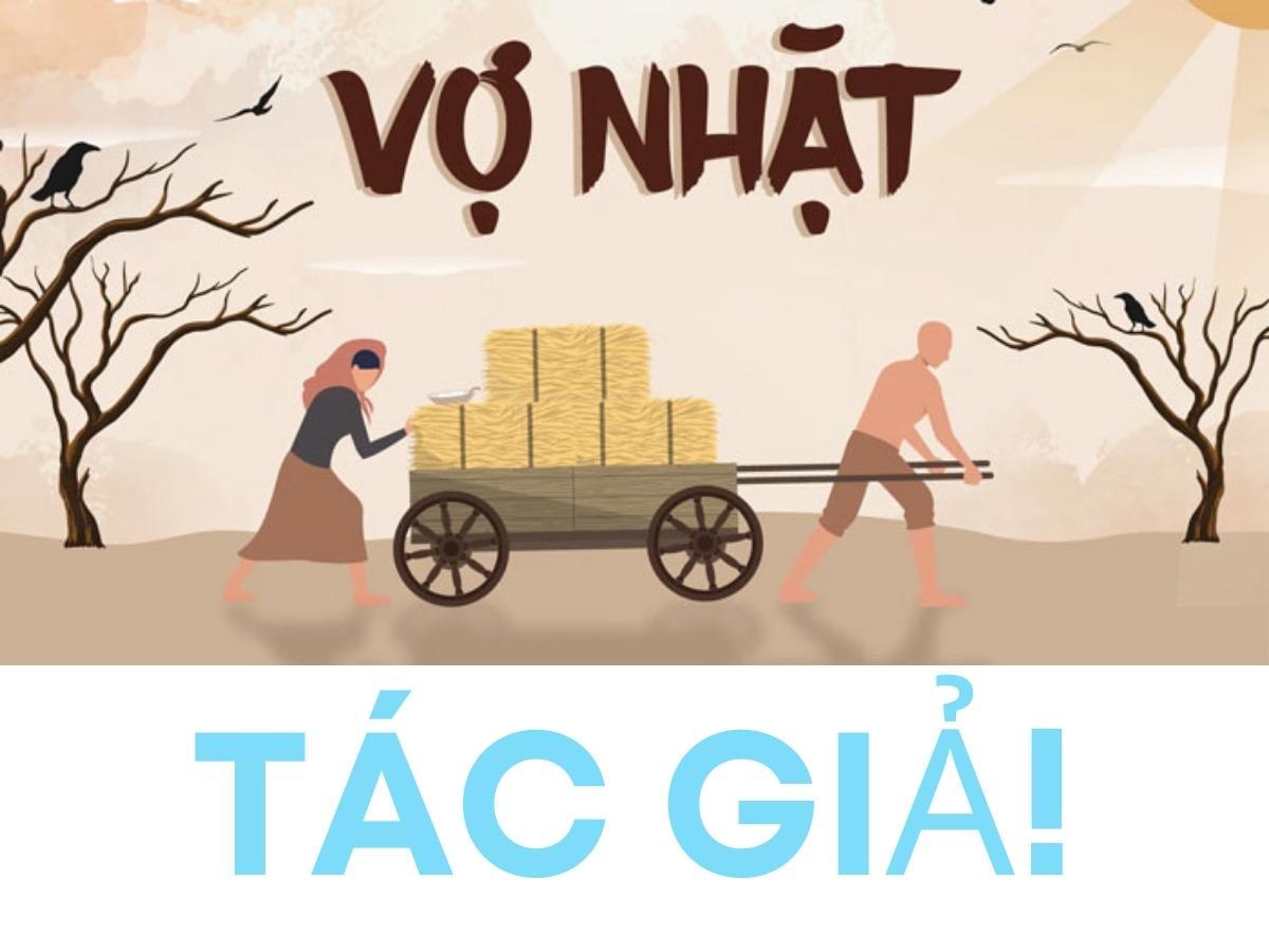 Tác giả tác phẩm Vợ Nhặt | Kim Lân