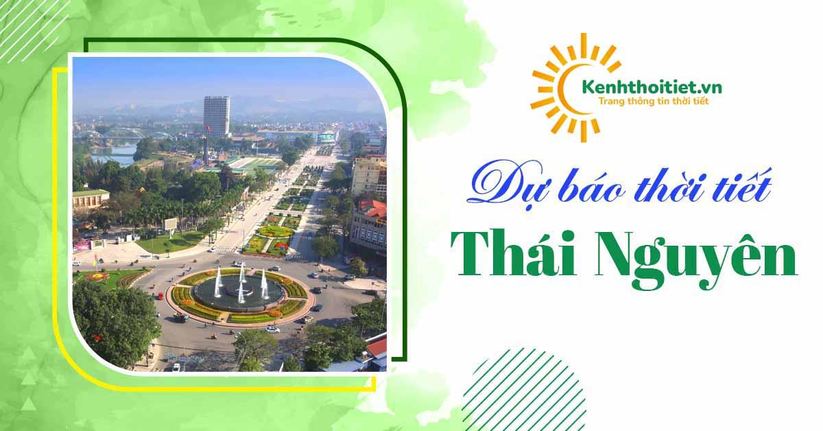 Dự báo thời tiết Thái Nguyên